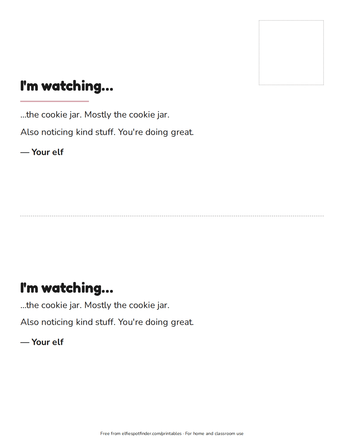 Printable holiday elf note that reads "I'm watching… the cookie jar," two copies per page.